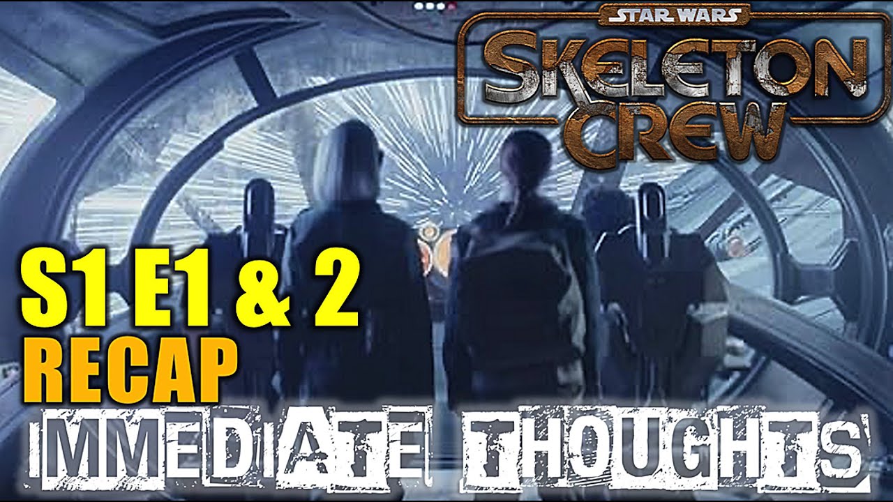 Star Wars SKELETON CREW 1x1 & 1x2 Spoiler REVIEW/RECAP! LucasFilm | Disney+ | Jude Law