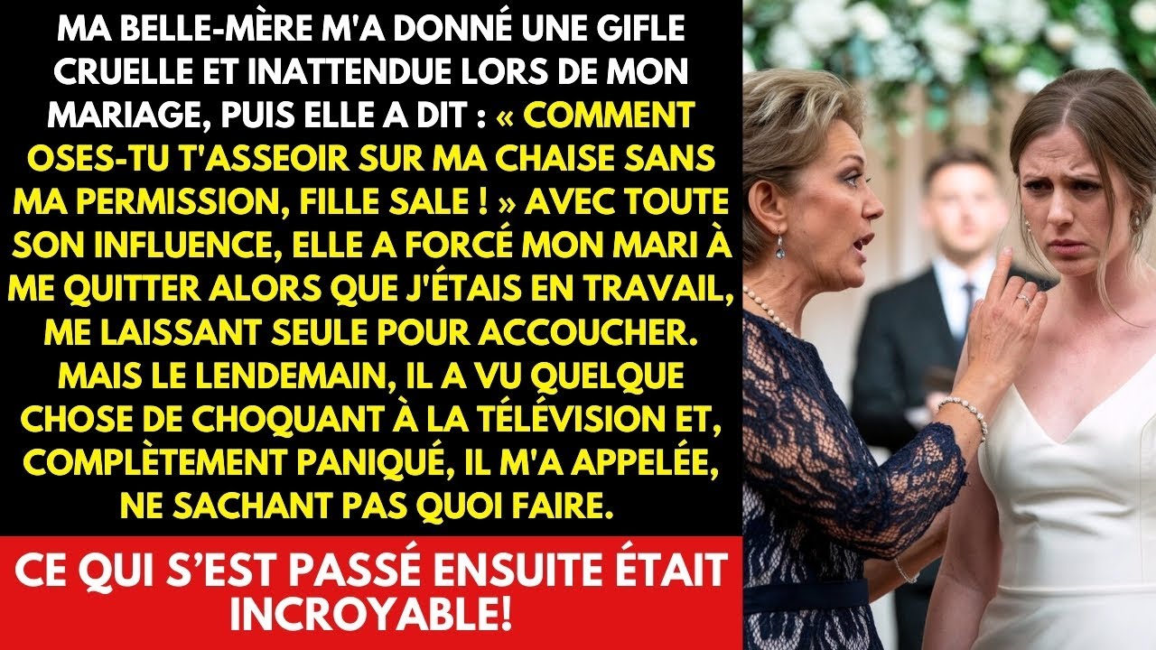 MA BELLE-MÈRE M'A DONNÉ UNE GIFLE CRUELLE ET INATTENDUE LORS DE MON MARIAGE, PUIS ELLE A DIT: