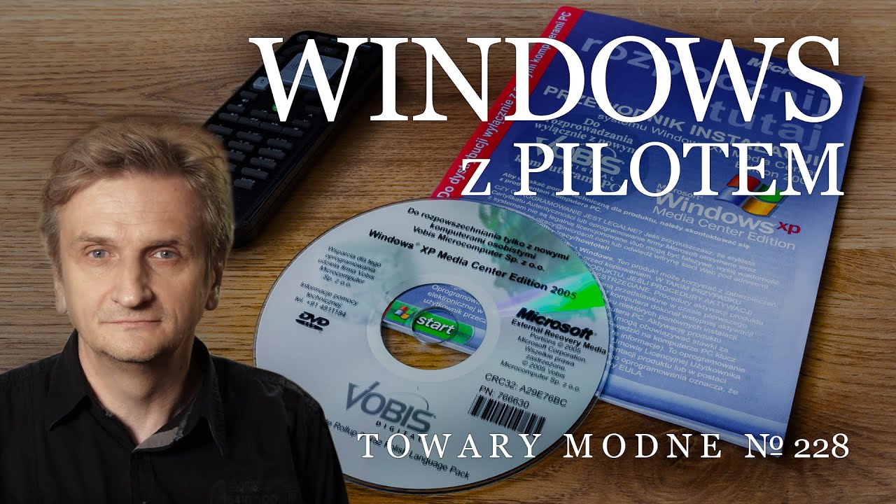 Windows z pilotem - XP Media Center Edition [TOWARY MODNE 228]