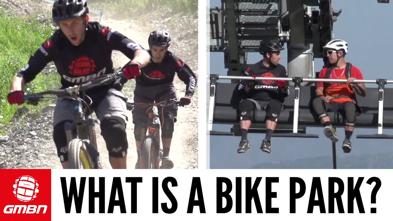 What Is A Bike Park? GMBN's Guide To Mountain Bike Parks