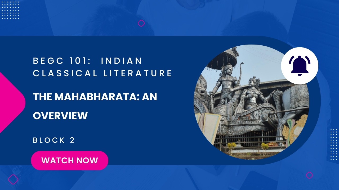 The Mahabharata by Vyasa : an overview | BEGC 101 | BAEGH | IGNOU