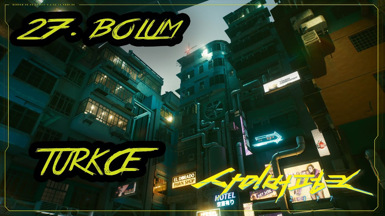 SİBERSAYKO VAKASI ! | CYBERPUNK 2077 T&Uuml;RK&Ccedil;E 27.B&Ouml;L&Uuml;M
