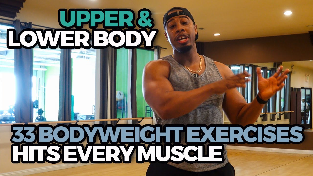 33 Bodyweight Exercises EVERYONE Should Do! (Hits Every Muscle)
