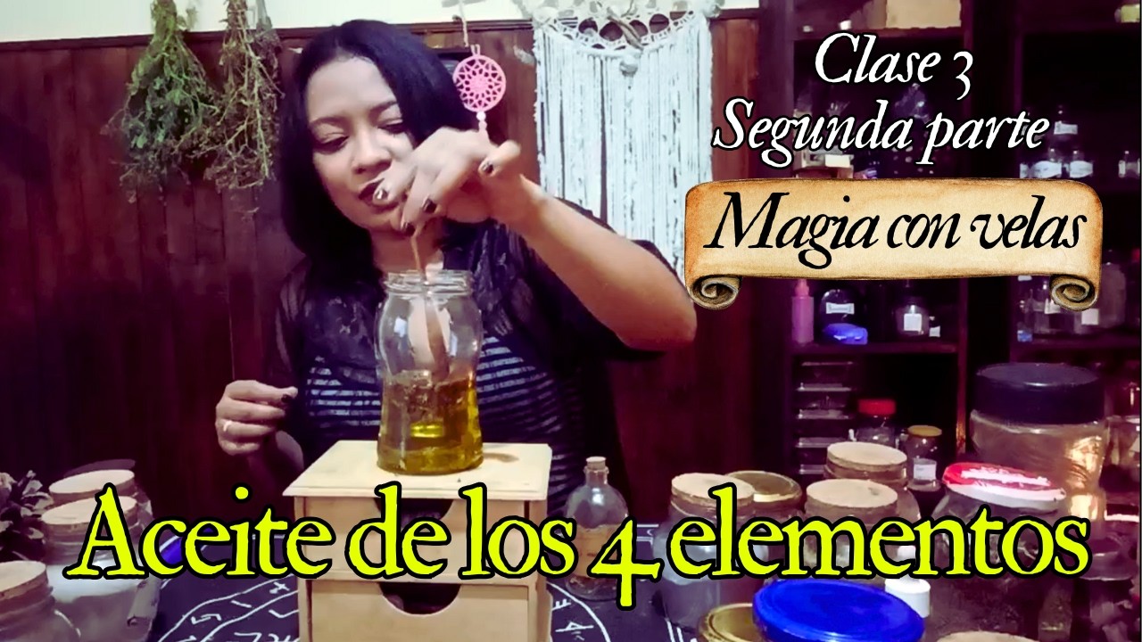 Aceite para ungir velas - parte 2 Aceite 4 elementos / Magia con velas para brujas principiantes