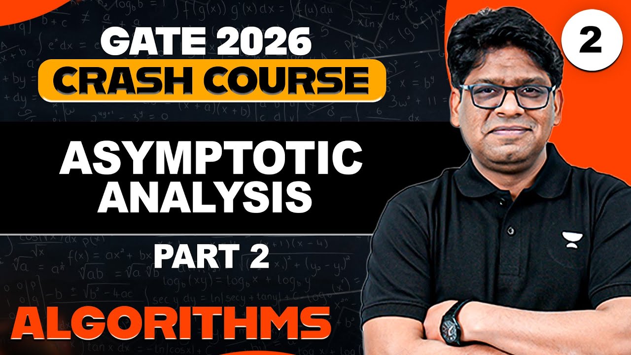 Algorithms 02 | Asymptotic Analysis Part 02 | Algorithm Crash Course for GATE | Pankaj Sharma Sir