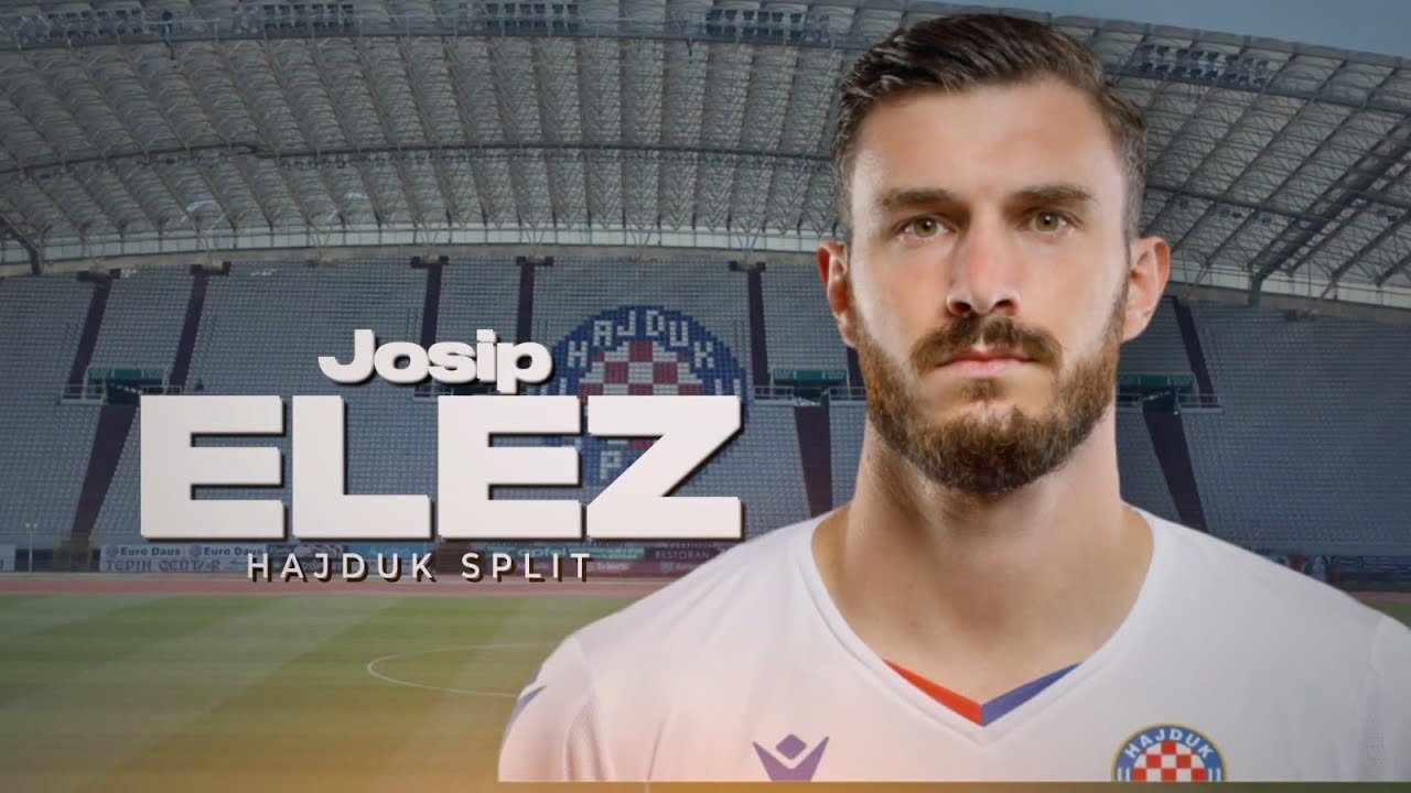 Josip Elez ● HNK Hajduk Split ● Centre-Back ● Highlights