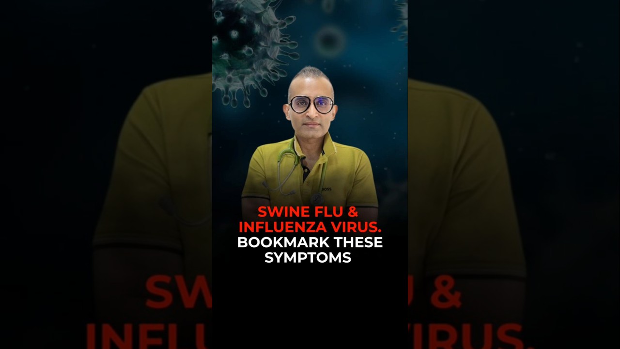 H1N1 Swine Flu In Kids - Symptoms | Dr Nihar Parekh