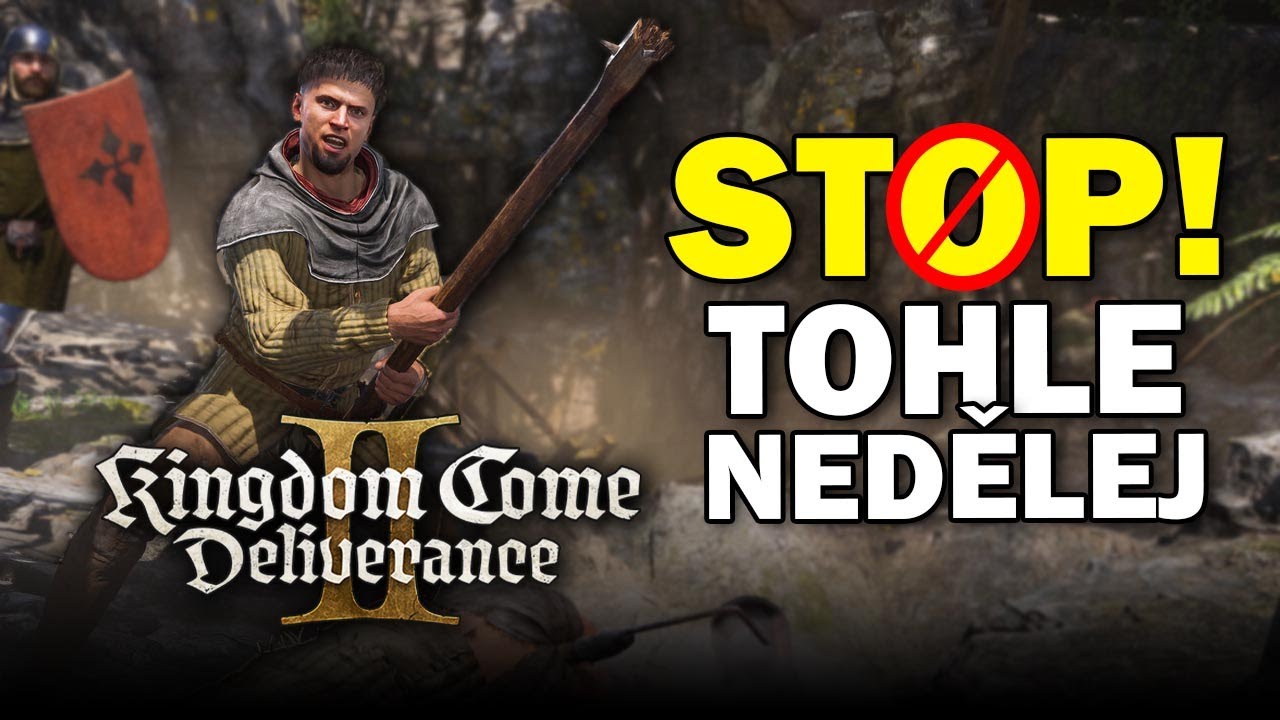 KINGDOM COME: Deliverance 2 | 10 věcí, který byste neměli dělat!