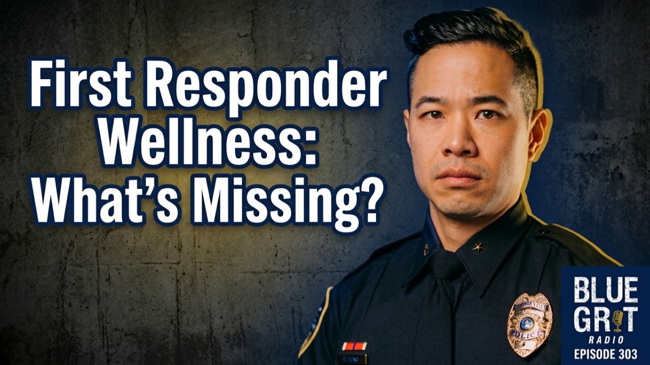 First Responder Wellness: The NEED to KNOW