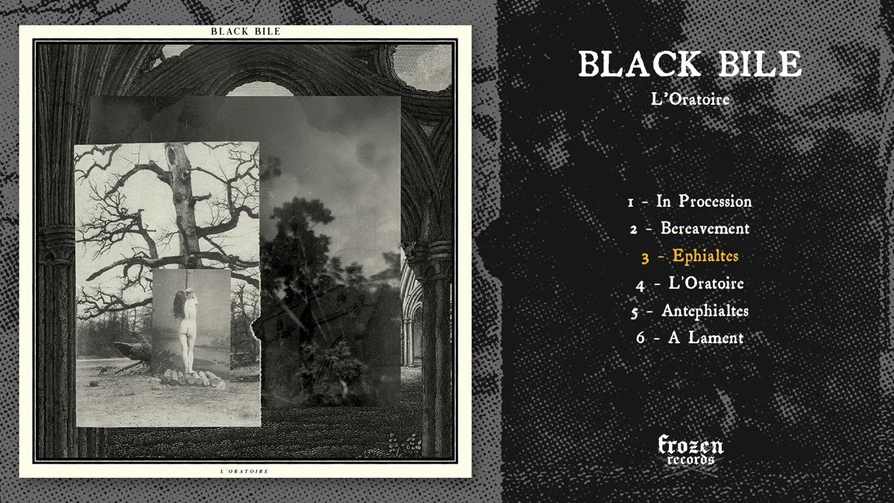 Black Bile - L'Oratoire