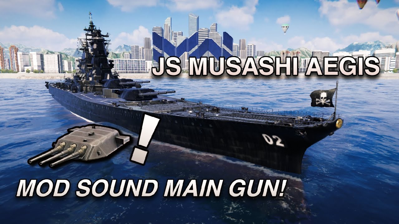 JS MUSASHI MOD SOUND GUN! - Modern Warship