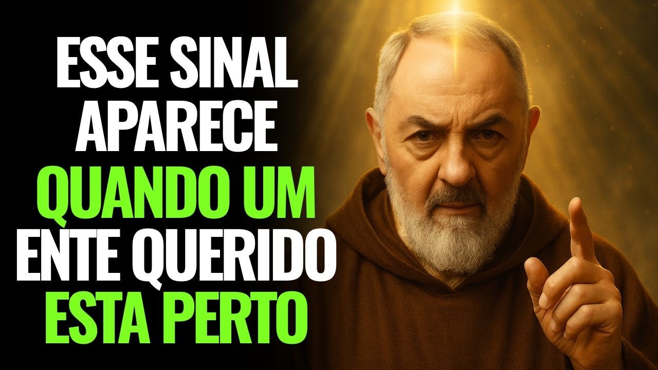 PADRE PIO REVELOU: 3 SINAIS DE QUE A ALMA DE UM ENTE QUERIDO ESTÁ AO SEU LADO