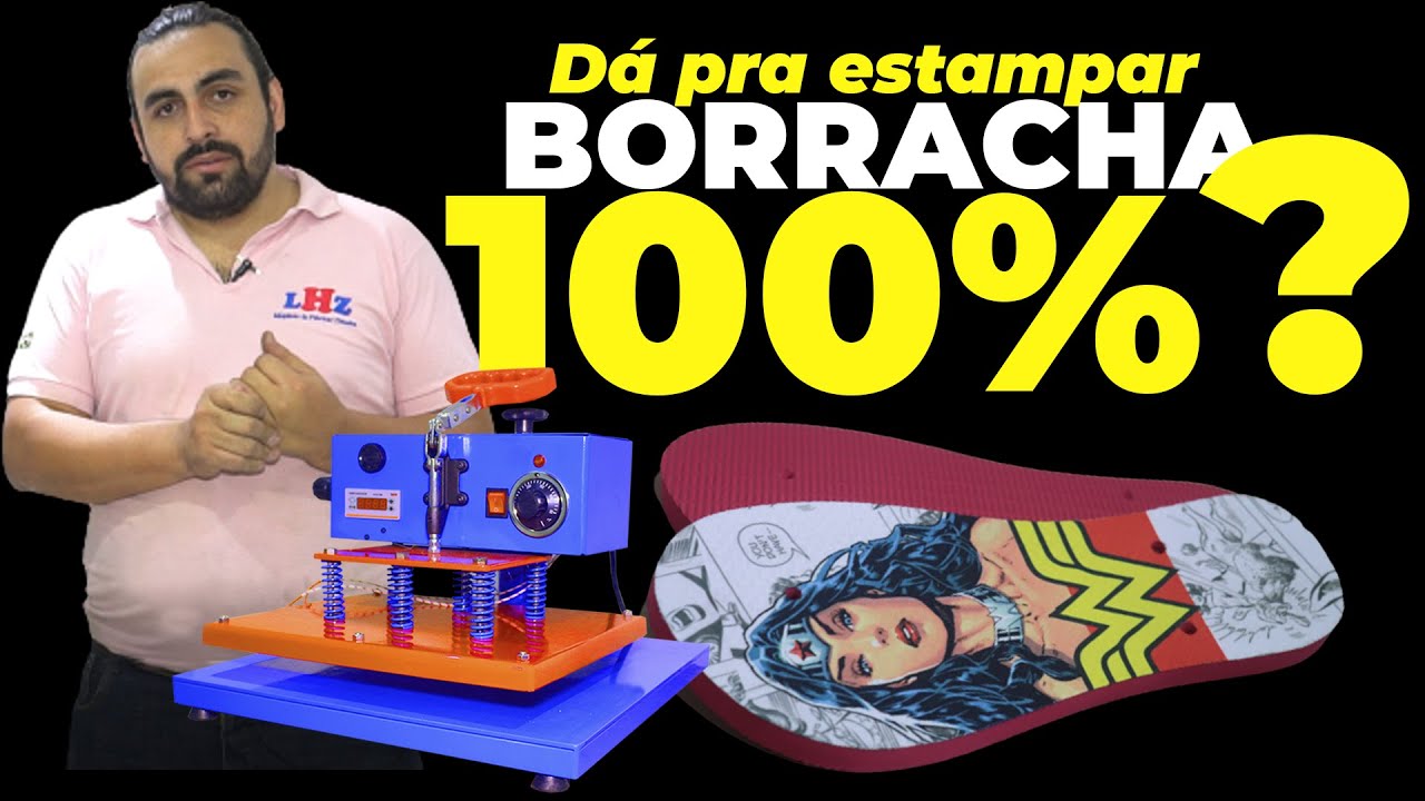 É Possível Estampar Borracha 100% ?