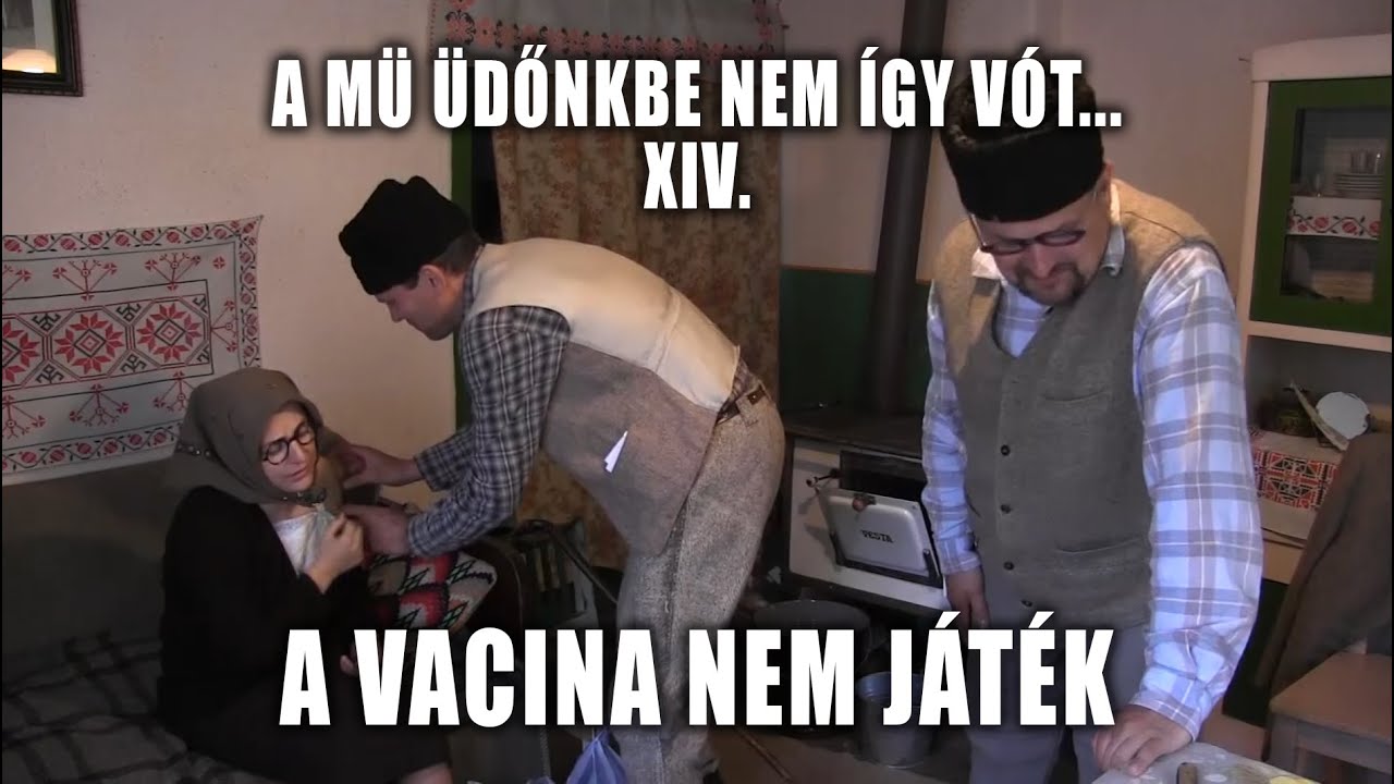 Székely Góbék 14. rész - A vacina nem játék