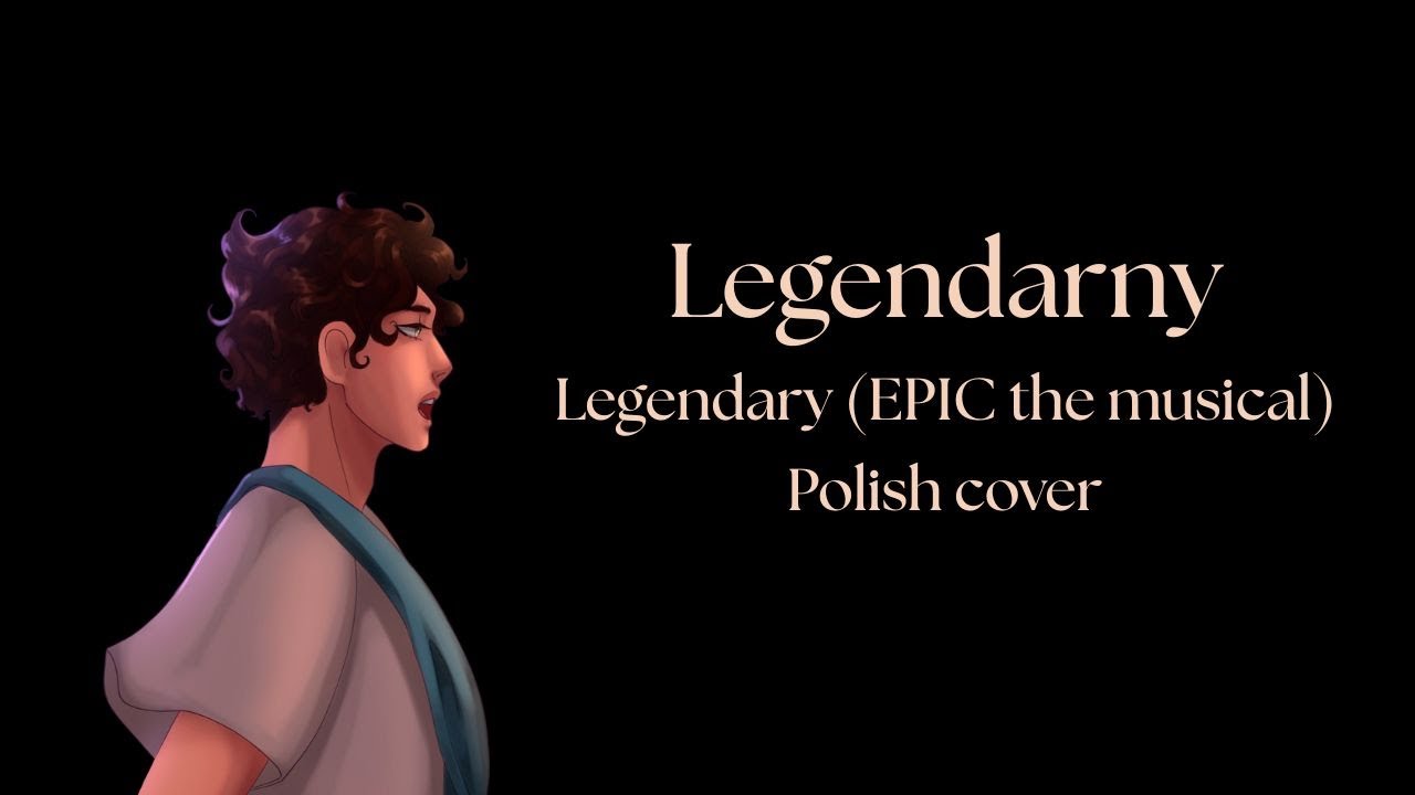Legendarny (Legendary) - EPIC the musical polish cover/polskie tłumaczenie
