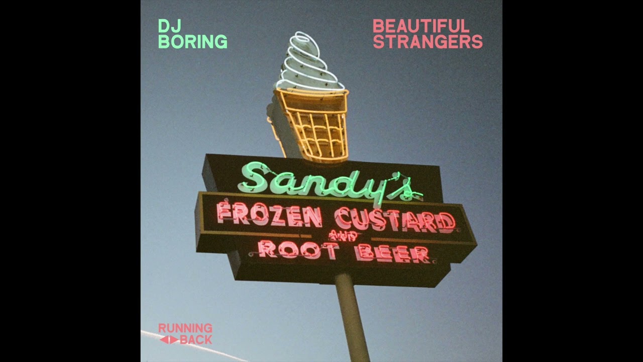 DJ BORING - Beautiful Strangers