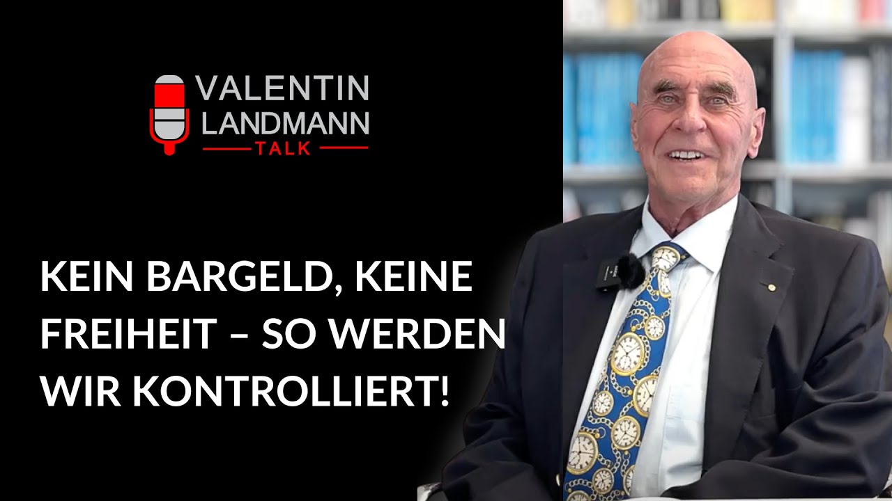 KEIN BARGELD, KEINE FREIHEIT &ndash; SO WERDEN WIR KONTROLLIERT! - Valentin Landmann Talk