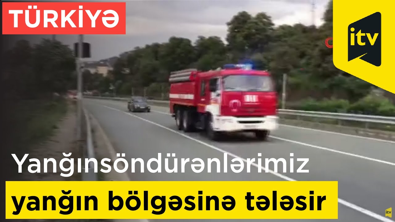 Azərbaycanlı yanğınsöndürənlər Türkiyəyə tələsir