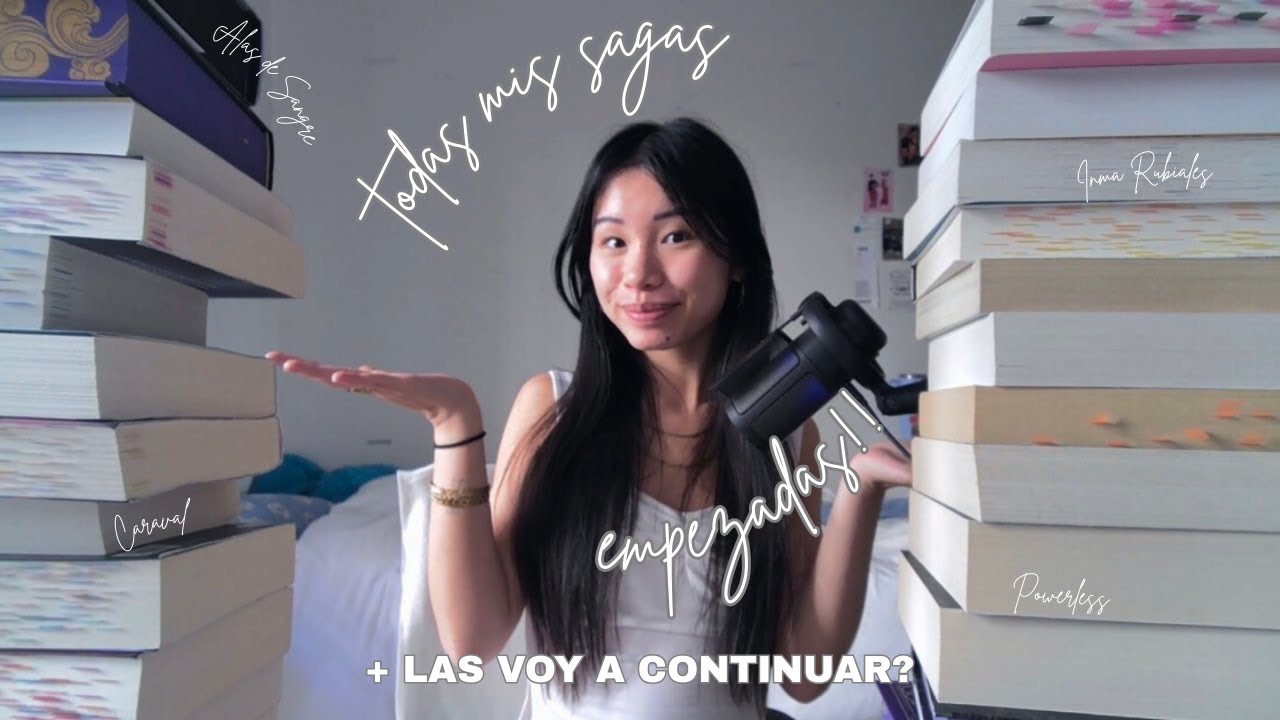 TODAS las sagas que tengo empezadas + pienso continuarlas??