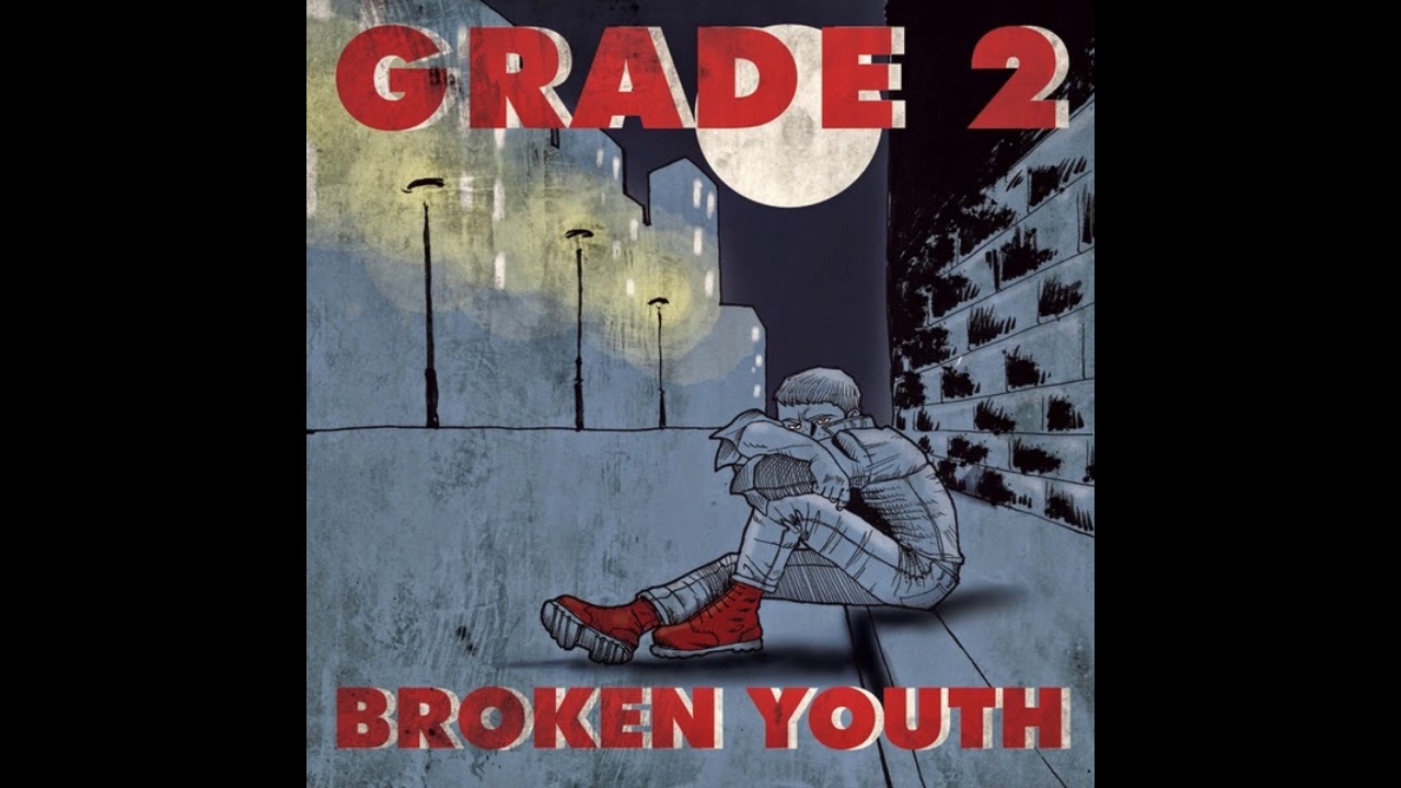 Grade 2 - Broken Youth (Full EP 2014)