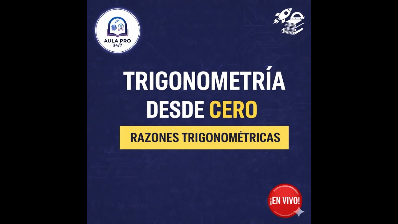🔴 TRIGONOMETRÍA DESDE CERO: Razones trigonométricas | MARATÓN AULA PRO