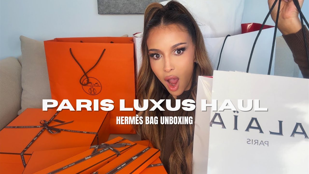 Paris Shopping XXL Haul & Special Hermès Unboxing