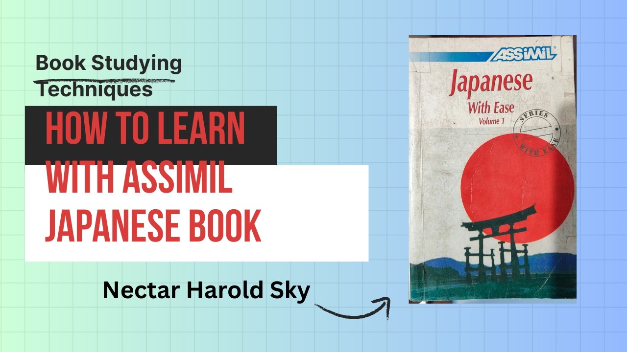 How to learn Japanese using Assimil Japanese with Ease (Best Practices)