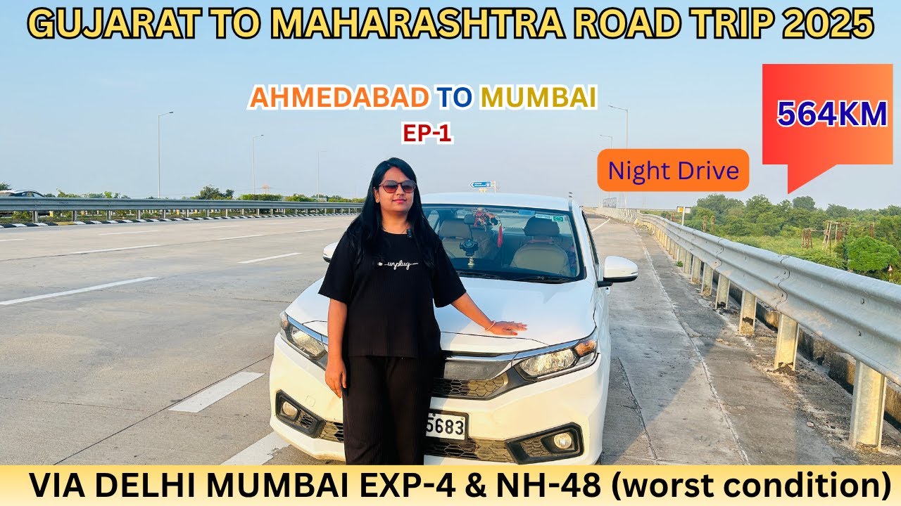 Ahmedabad to Mumbai by car | Via Delhi-Mumbai Exp-4| NH-48 Road condition | Road worst condition