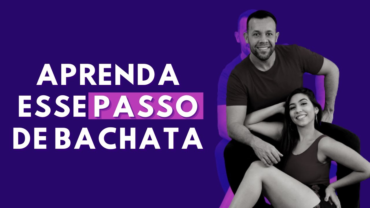 PASSO DE BACHATA - CAMINA EM 