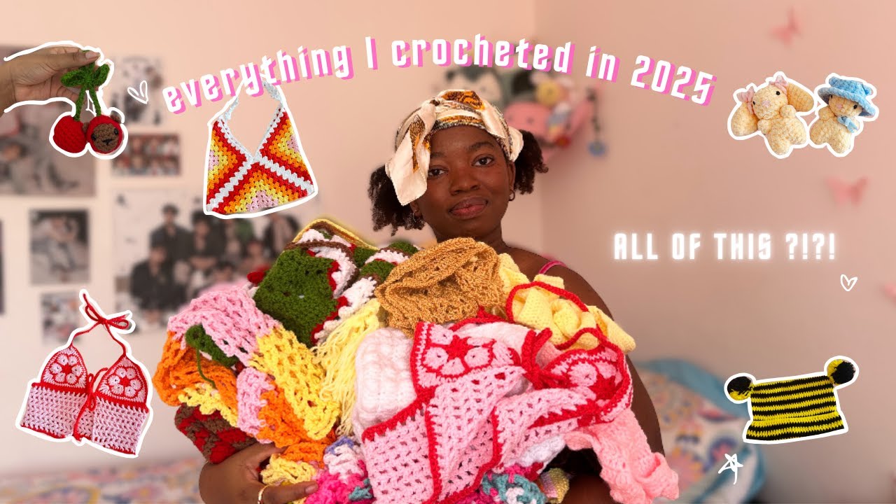 everything I crocheted in 2025 | I can’t believe I made this much