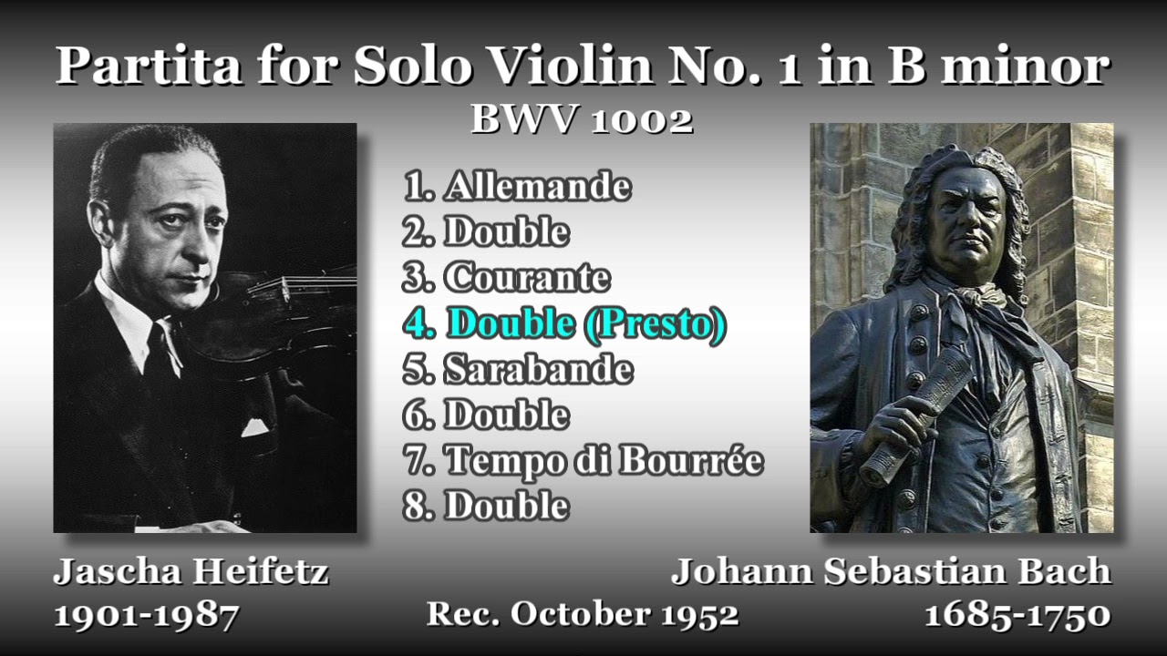 Bach: Partita for Solo Violin No. 1, Heifetz (1952) バッハ 無伴奏ヴァイオリンのためのパルティータ第1番 ハイフェッツ