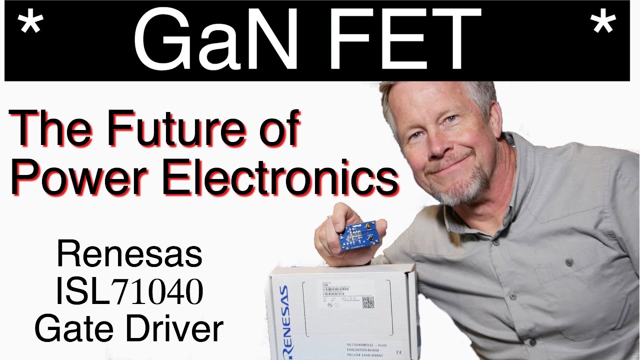 Future of Power Electronics GaN MOSFET with Renesas Gate Driver ISL71040
