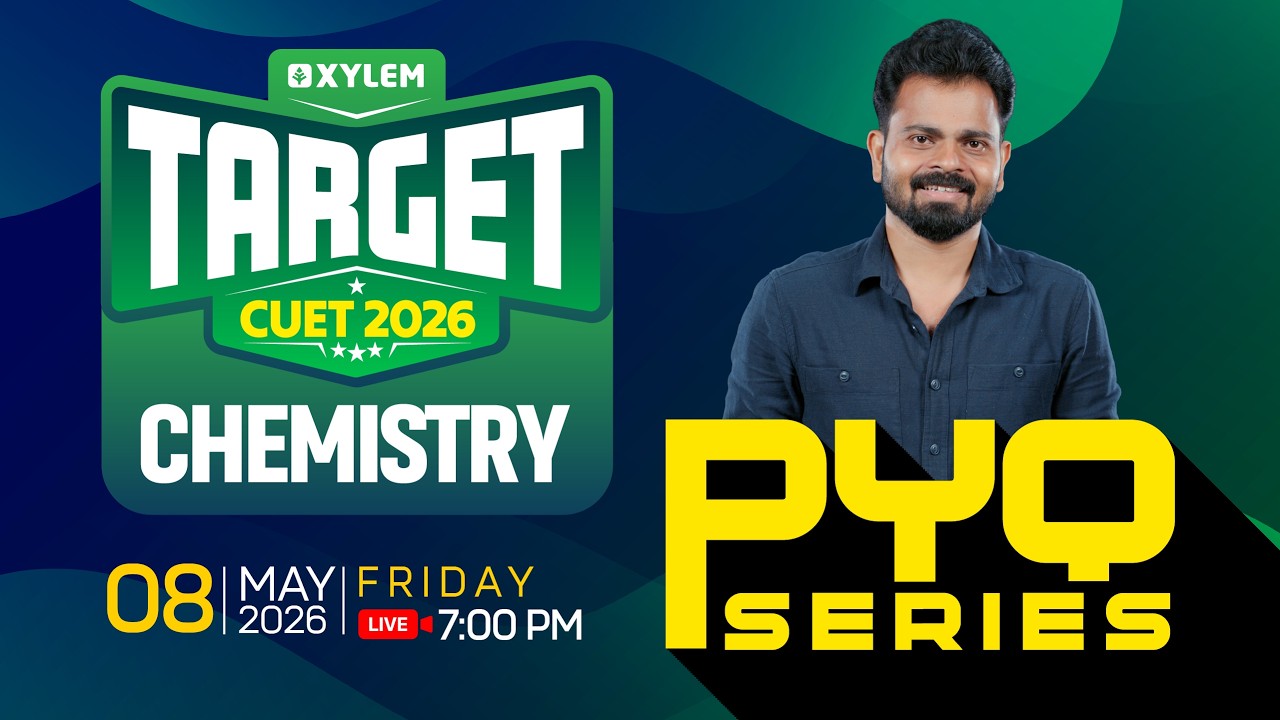 TARGET CUET- 2026 PYQ SERIES CHEMISTRY  ! | Xylem CUET