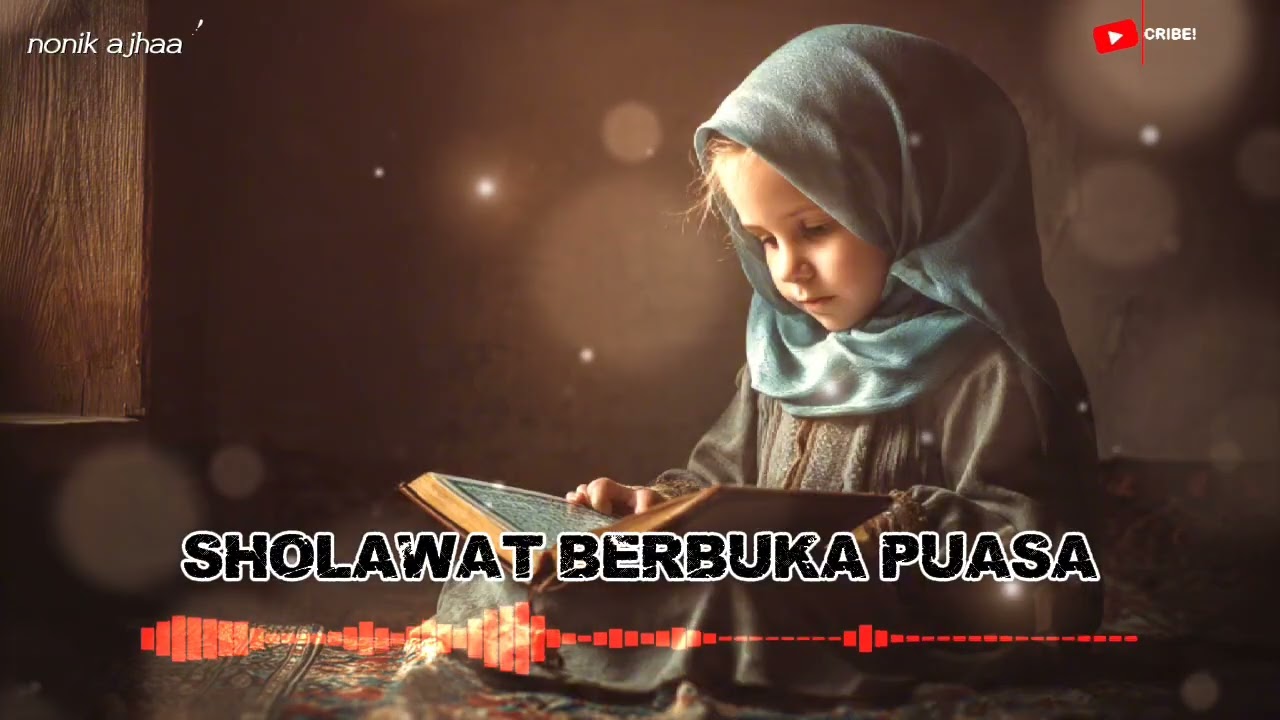 SHOLAWAT BERBUKA PUASA || SHOLAWAT NABI || SHOLAWAT JIBRIL || SHOLAWAT ISLAMI