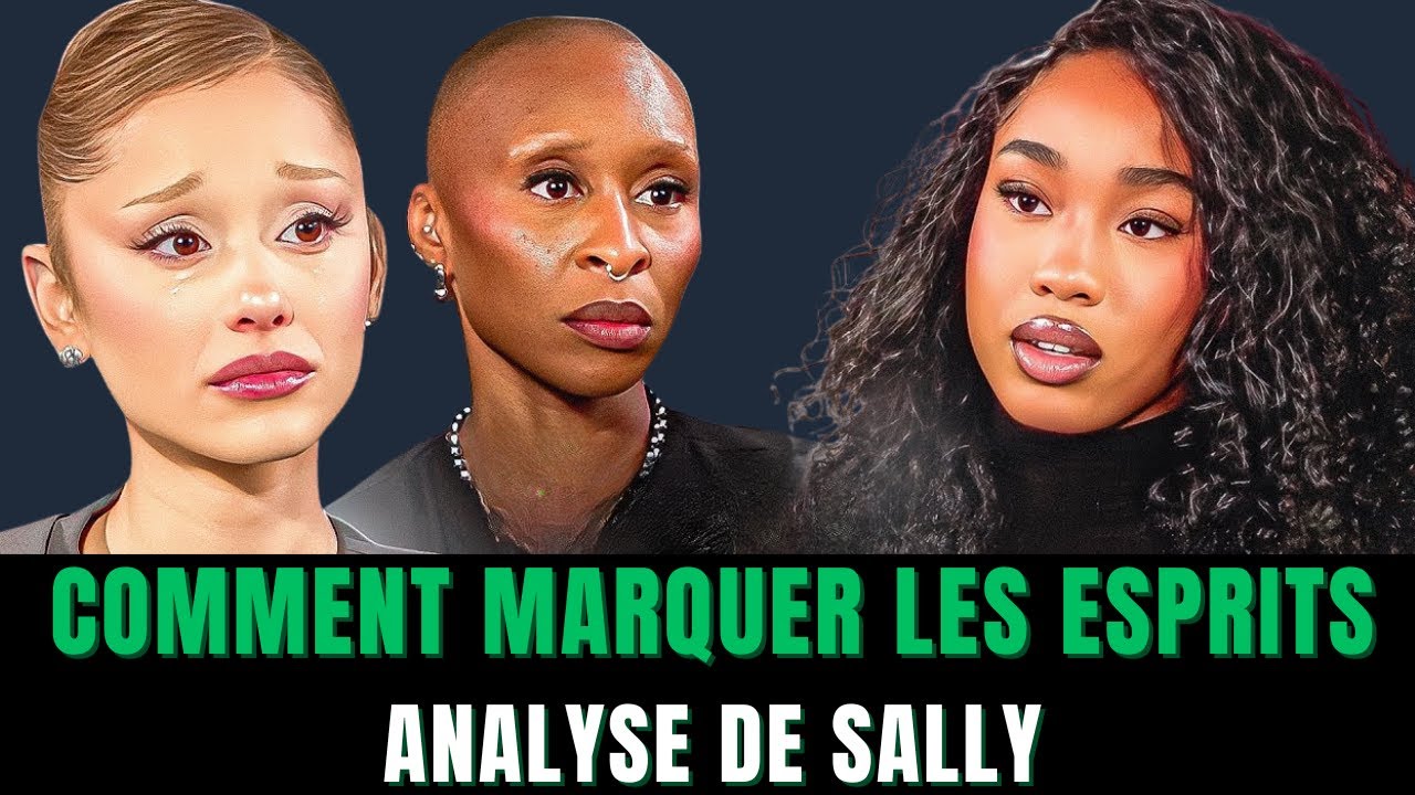 SALLY : s'exprimer avec aisance pour MARQUER LES ESPRITS (interview Ariana Grande et Cynthia Erivo)