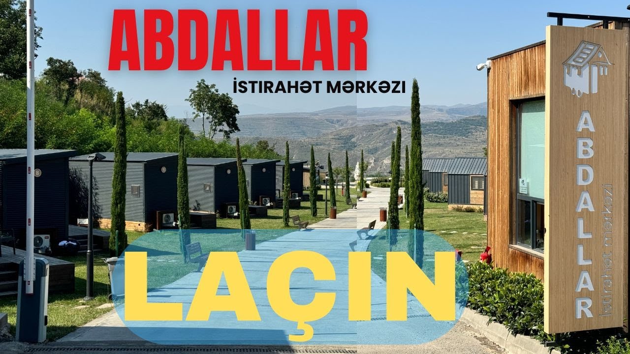 Abdallar İstirahət Mərkəzi , Laçın Şəhəri #laçın #kirayəevlər #kirayeevler