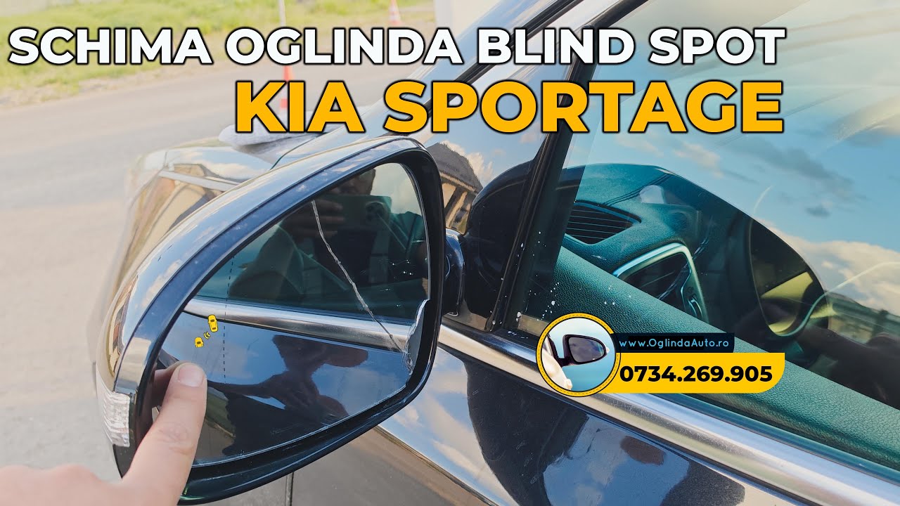Kia Sportage 2015-2022 schimba sticla oglinda cu BLIND SPOT