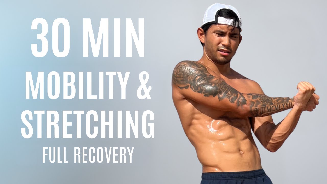 30 Min MOBILITY & STRETCHING &ndash; Full Body Recovery Routine | Flexibility, Pain Relief & Deep Stretch