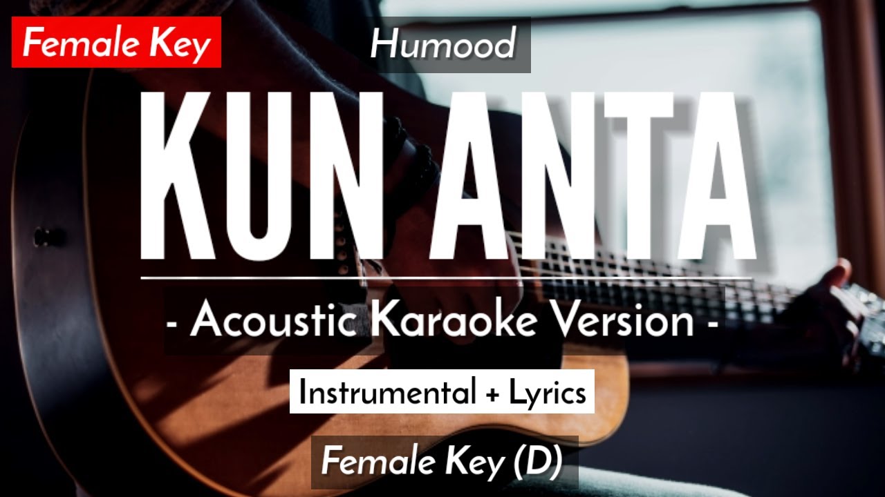 Kun Anta [Karaoke Acoustic] - Humood [Female Key | Reggae Version]