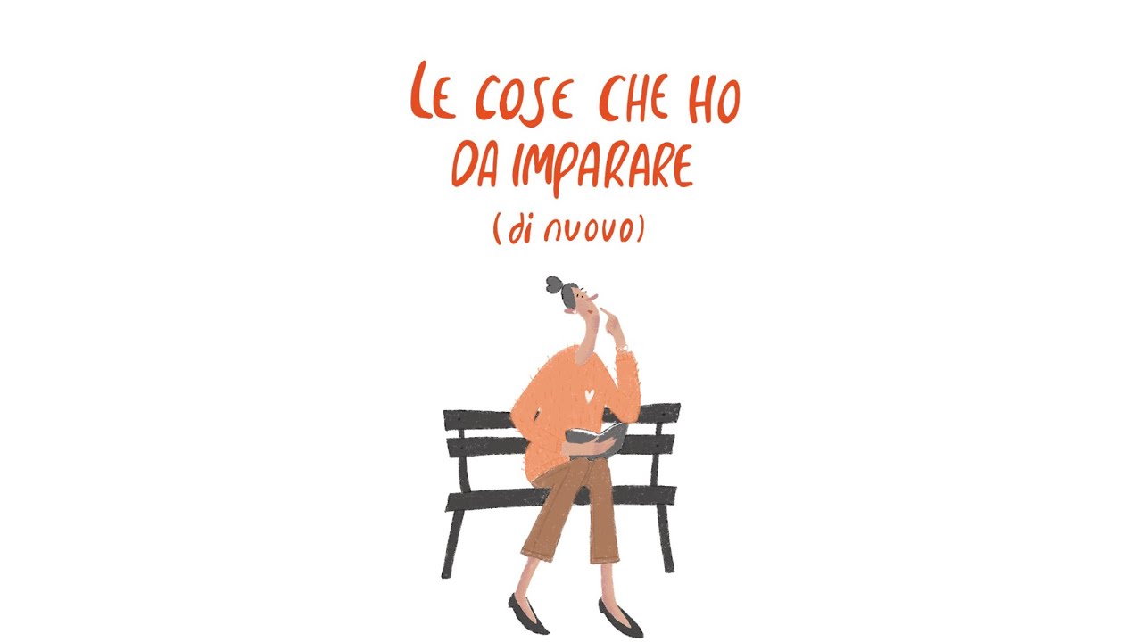 Le cose che ho da imparare di nuovo