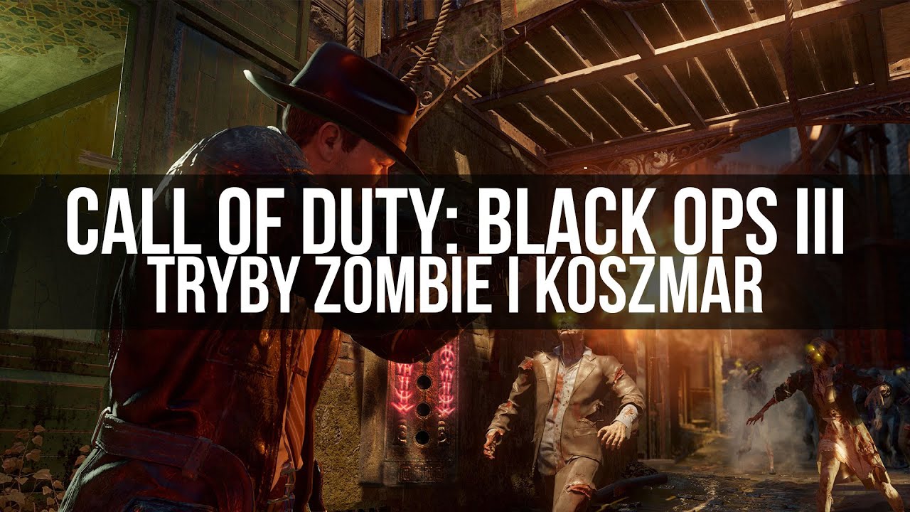 Call of Duty: Black Ops III - gramy w trybach Zombie i Koszmar