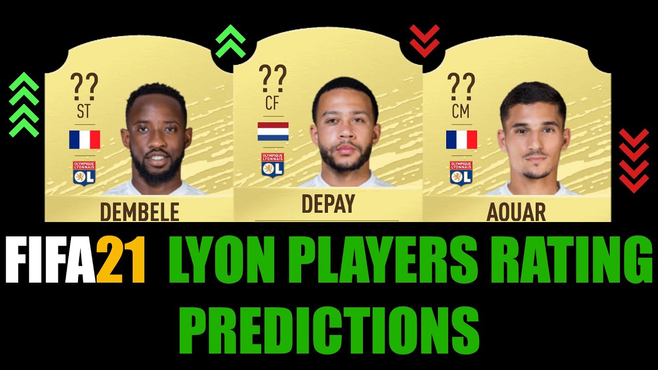 FIFA 21 | OLYMPIQUE LYONNAIS PLAYERS RATING PREDICTION | W/DEPAY, DEMBÉLÉ, KADEWERE, AOUAR, TETE...