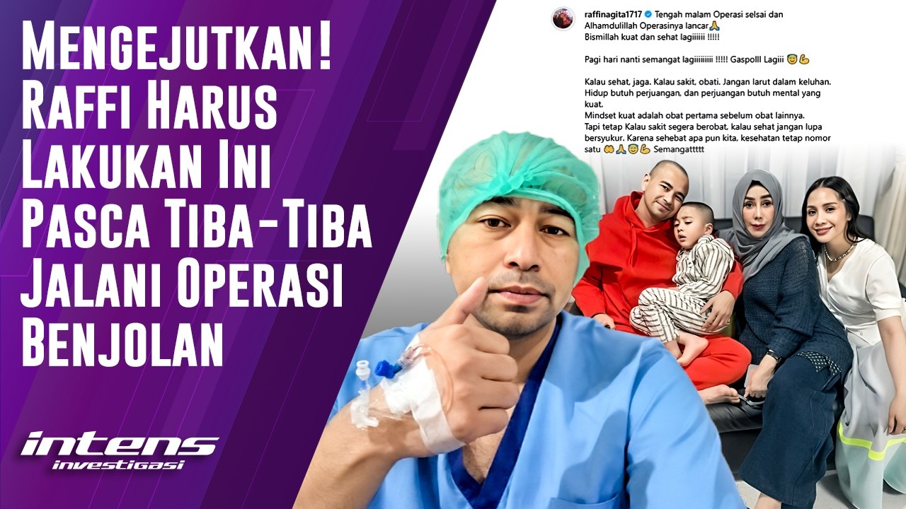 Raffi Harus Lakukan Ini Pasca Tiba-Tiba Operasi Benjolan | Intens Investigasi | Eps 6775