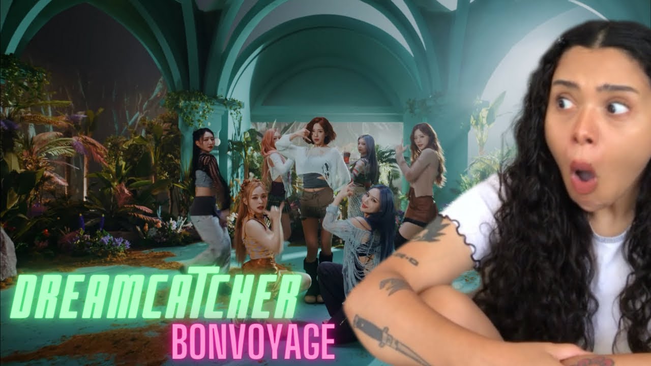 Dreamcatcher (드림캐쳐) 'BONVOYAGE' MV | REACTION!!