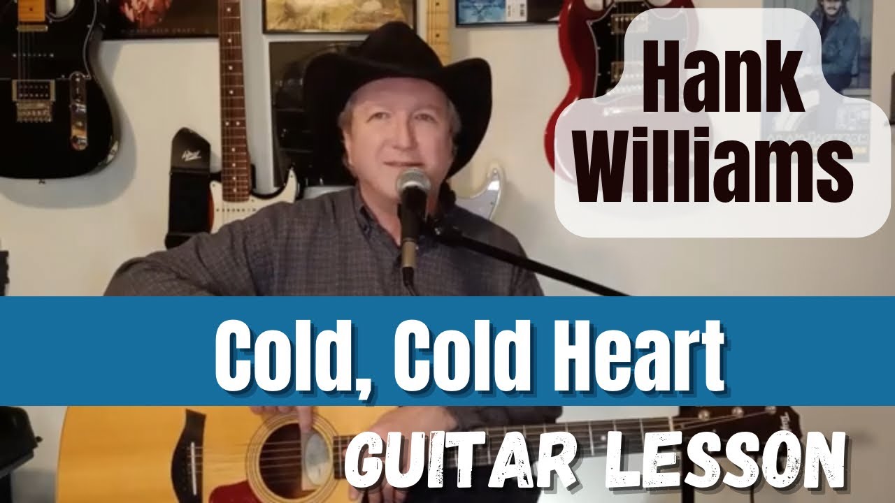 Cold, Cold Heart 1951 [Hank Williams Guitar Lesson - Tutorial]