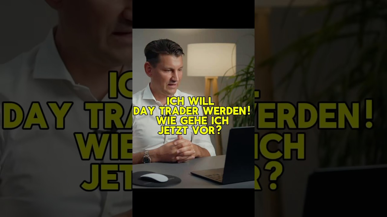 Wenn ich Day Trader werden m&ouml;chtest, werde ich folgend vorgehen. Max Schulz Trader