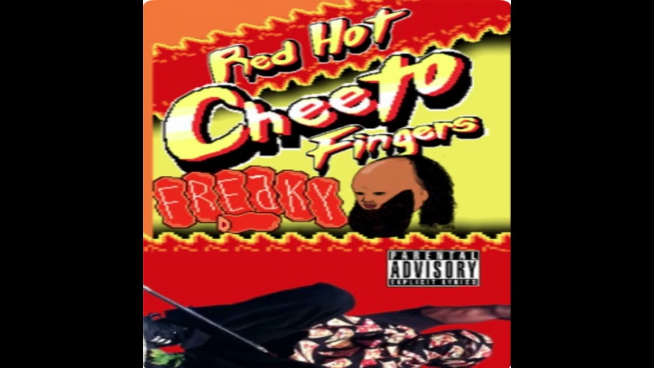 Freaky/FREAKYMAFIACULT - Red Hot Cheeto Fingers (Hosted by Fridgidair Karats) (Full Album, 2017)
