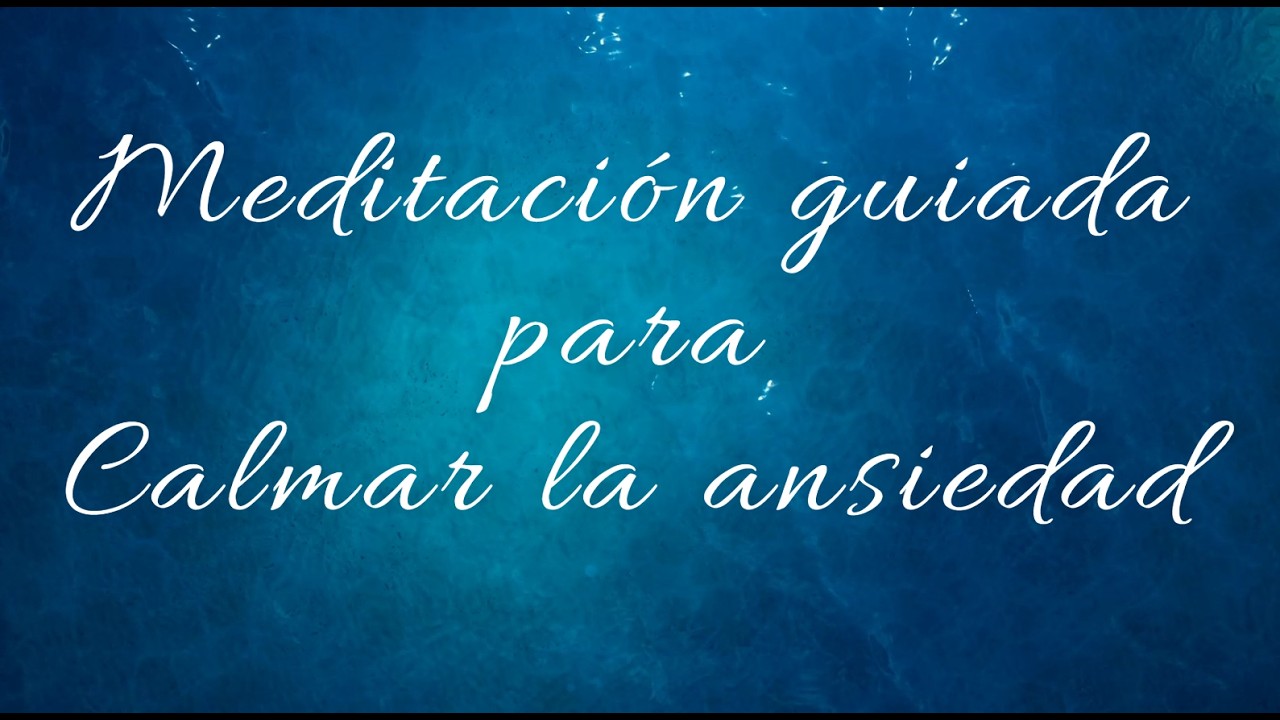 Meditación para la ansiedad