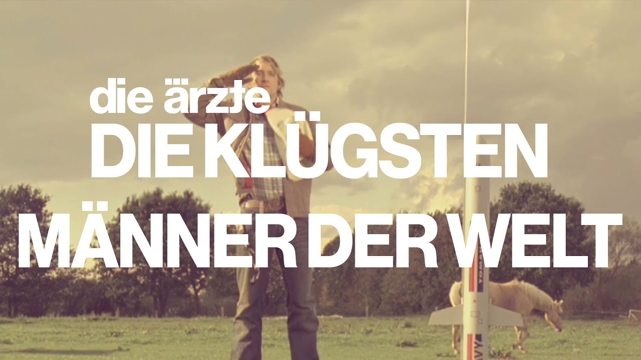 die ärzte - Die klügsten Männer der Welt (Offizielles Video - Refurbished 2025)