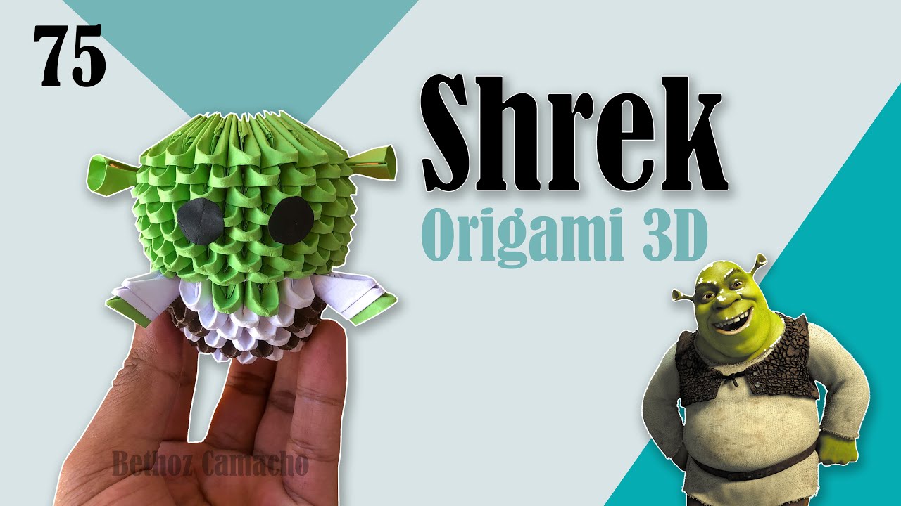 Cómo Hacer a Shrek  en Origami 3D -- Bethoz Camacho